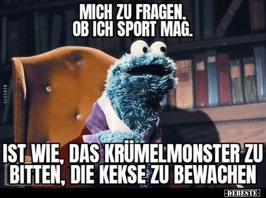 Mich zu fragen, ob ich Sport mag.. - Lustige Bilder | DEBESTE.de