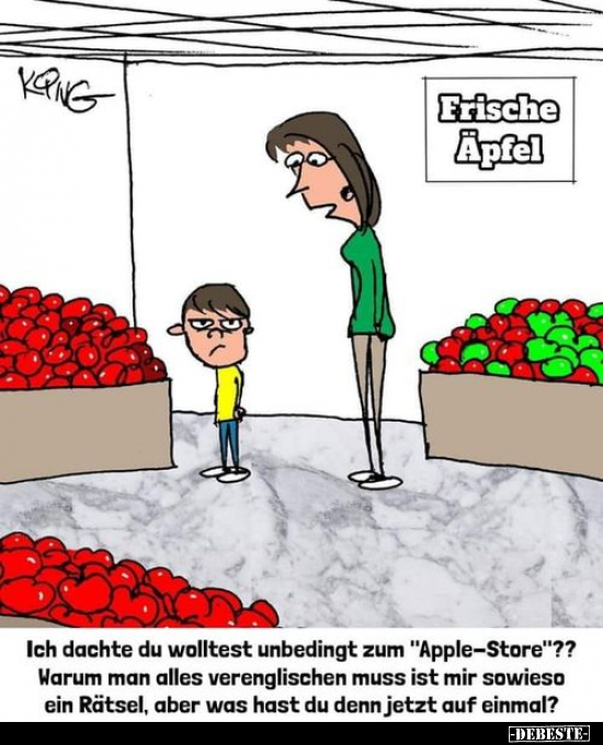 Ich dachte du wolltest unbedingt zum "Apple-Store"?.. - Lustige Bilder | DEBESTE.de