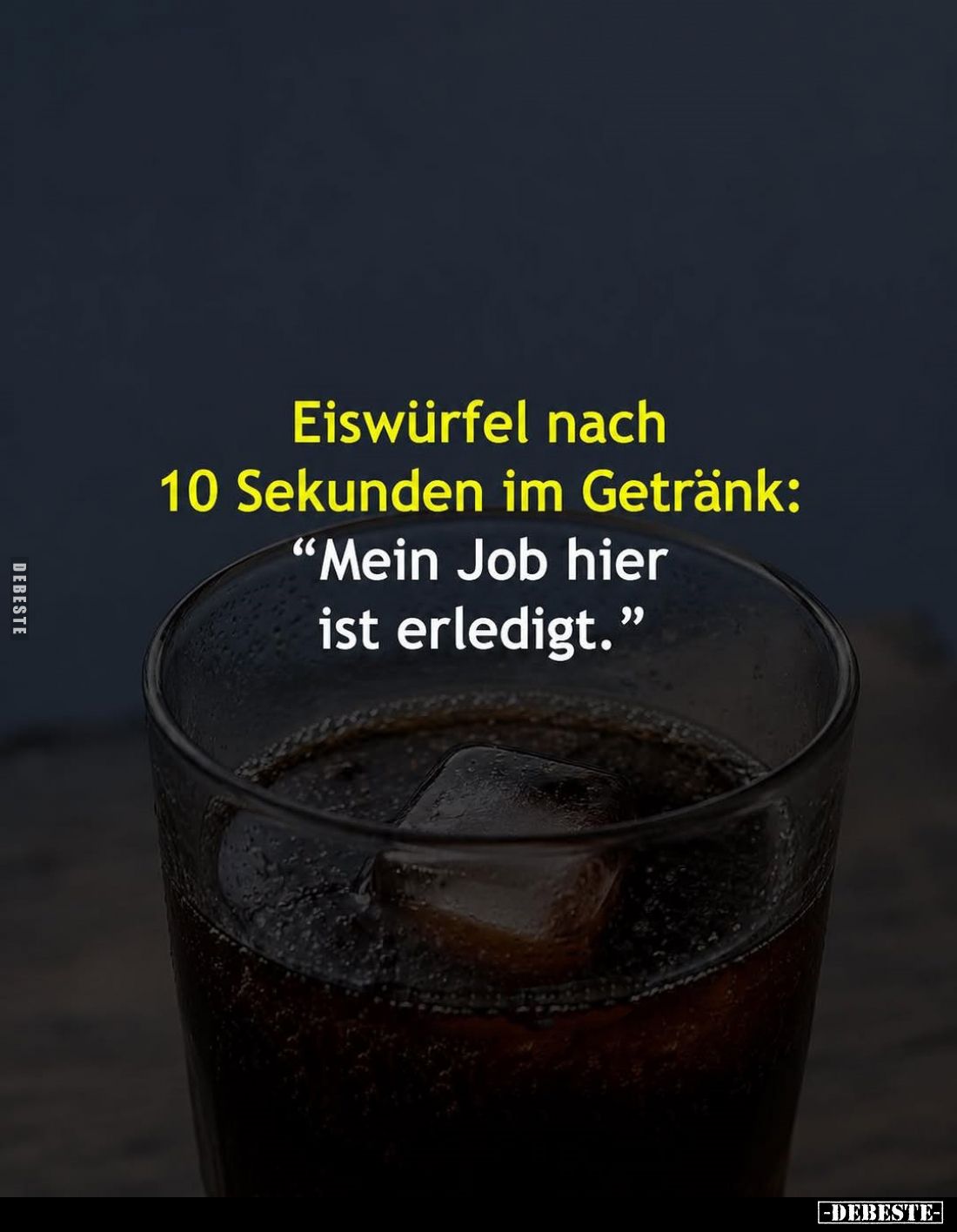 Eiswürfel nach 10 Sekunden im Getränk... - Lustige Bilder | DEBESTE.de