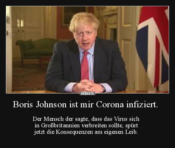 Boris Johnson ist mir Corona infiziert... - Lustige Bilder | DEBESTE.de