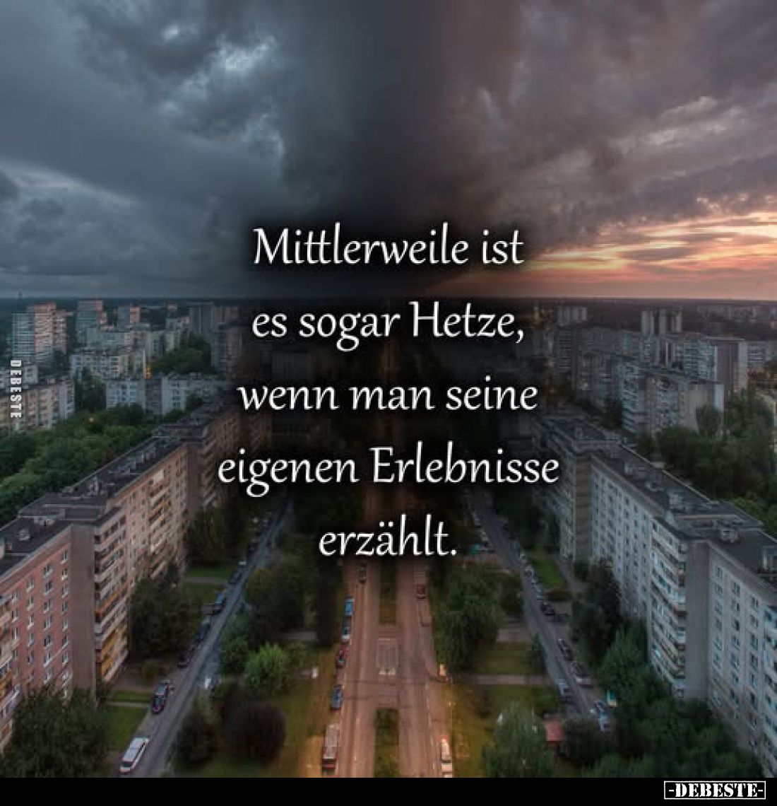 Mittlerweile ist es sogar Hetze, wenn man seine eigenen Erlebnisse erzählt.