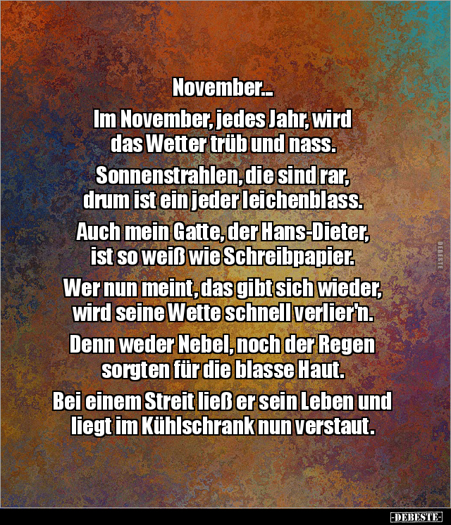 November... Im November, jedes Jahr, wird das Wetter trüb.. - Lustige Bilder | DEBESTE.de