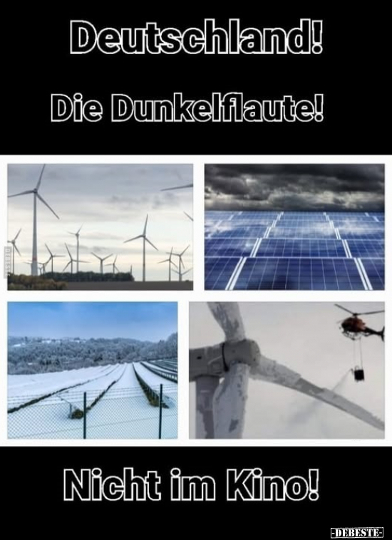 Deutschland! Die Dunkelflaute! Nicht im Kino!.. - Lustige Bilder | DEBESTE.de