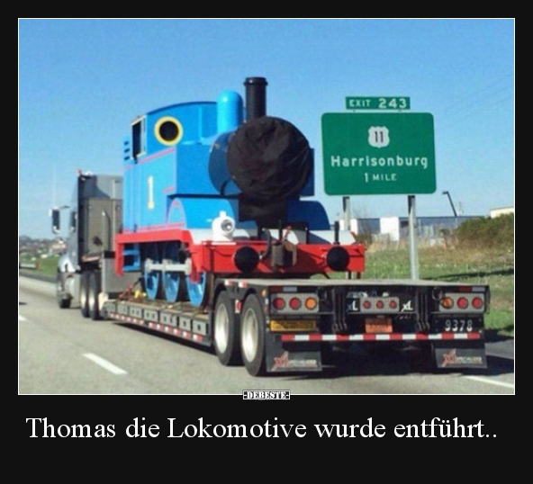 Thomas die Lokomotive wurde entführt.. - Lustige Bilder | DEBESTE.de