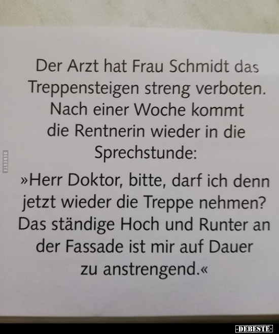 Der Arzt hat Frau Schmidt das Treppensteigen streng.. - Lustige Bilder | DEBESTE.de