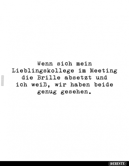 Wenn sich mein Lieblingskollege im Meeting die Brille.. - Lustige Bilder | DEBESTE.de