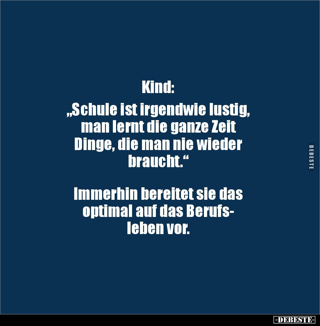 Kind: "Schule ist irgendwie lustig, man lernt die ganze.." - Lustige Bilder | DEBESTE.de