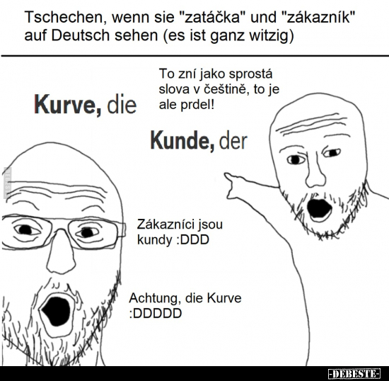 Tschechen, wenn sie "zatäcka" und "zäkaznik" auf Deutsch.. - Lustige Bilder | DEBESTE.de