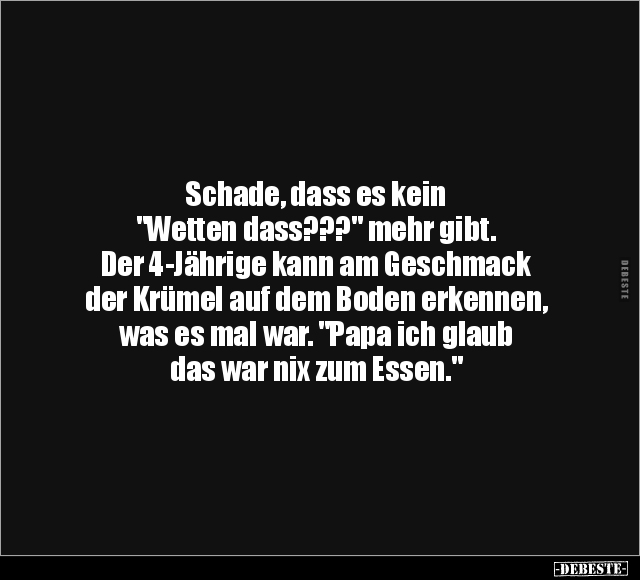 Schade, dass es kein "Wetten dass???" mehr gibt.. - Lustige Bilder | DEBESTE.de