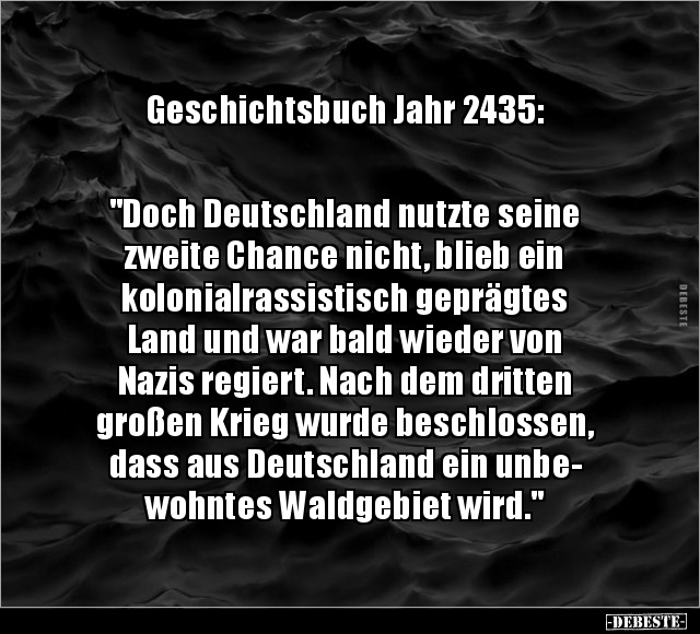 Geschichtsbuch Jahr 2435: "Doch Deutschland nutzte.." - Lustige Bilder | DEBESTE.de