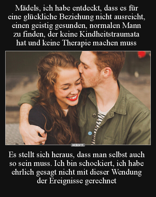 Mädels, ich habe entdeckt, dass es für eine glückliche.. - Lustige Bilder | DEBESTE.de