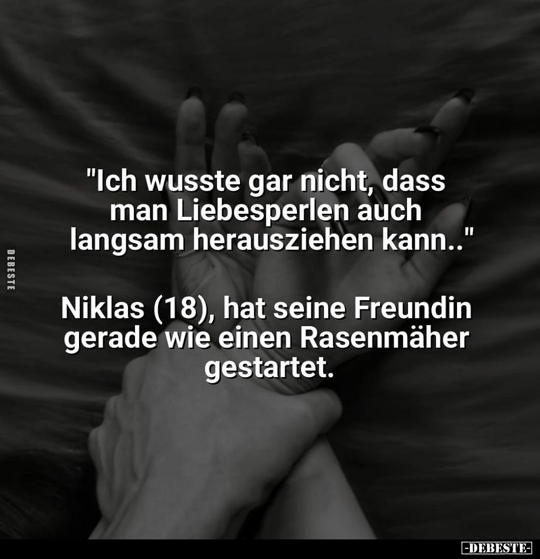 "Ich wusste gar nicht, dass man Liebesperlen auch langsam herausziehen kann.." -
Niklas (18), hat seine Freundin g...