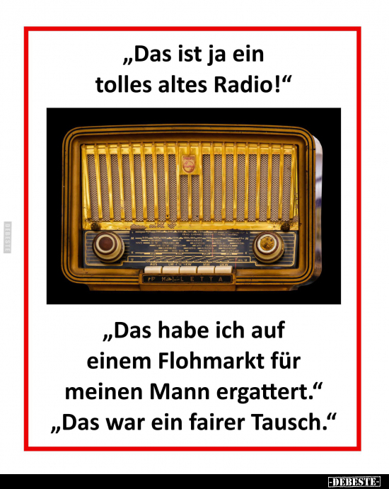 "Das ist ja ein tolles altes Radio!".. - Lustige Bilder | DEBESTE.de