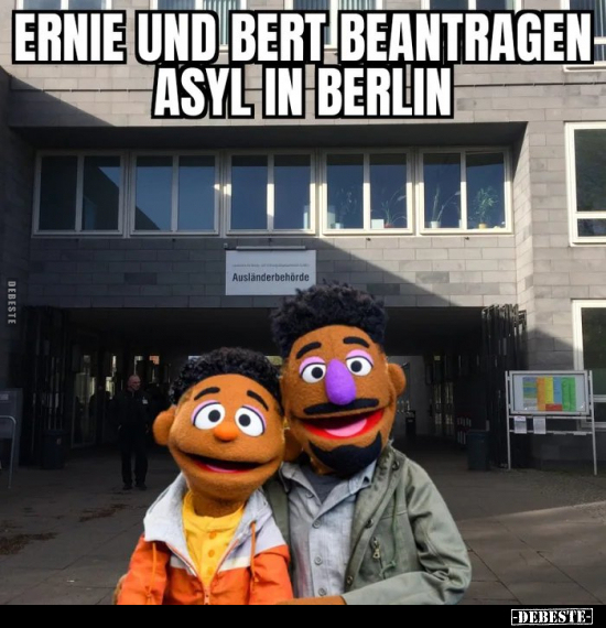 Ernie und Bert beantragen Asyl in Berlin... - Lustige Bilder | DEBESTE.de