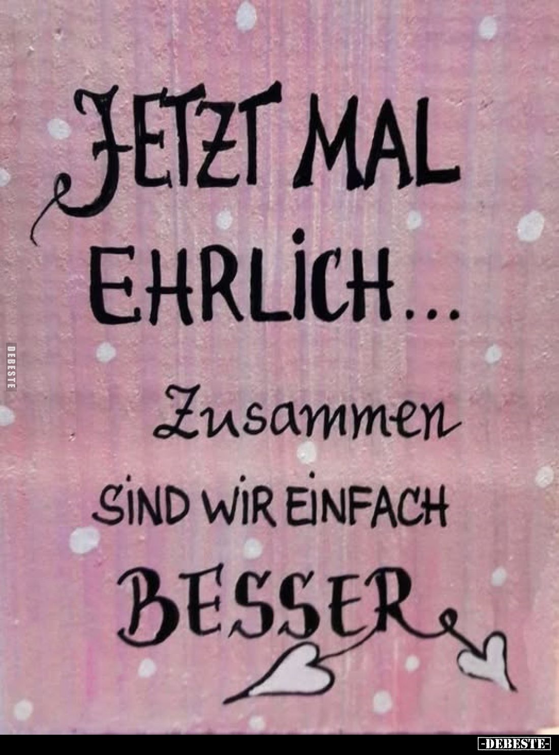 Jetzt mal ehrlich... zusammen sind wir einfach besser.. - Lustige Bilder | DEBESTE.de