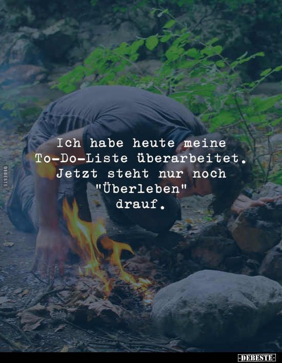 Ich habe heute meine To-Do-Liste überarbeitet.. - Lustige Bilder | DEBESTE.de