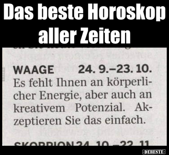 Das beste Horoskop aller Zeiten.. - Lustige Bilder | DEBESTE.de