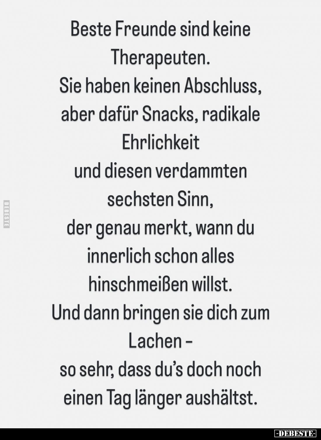 Beste Freunde sind keine Therapeuten.
Sie haben keinen Abschluss, aber dafür Snacks, radikale Ehrlichkeit und diesen verdam...