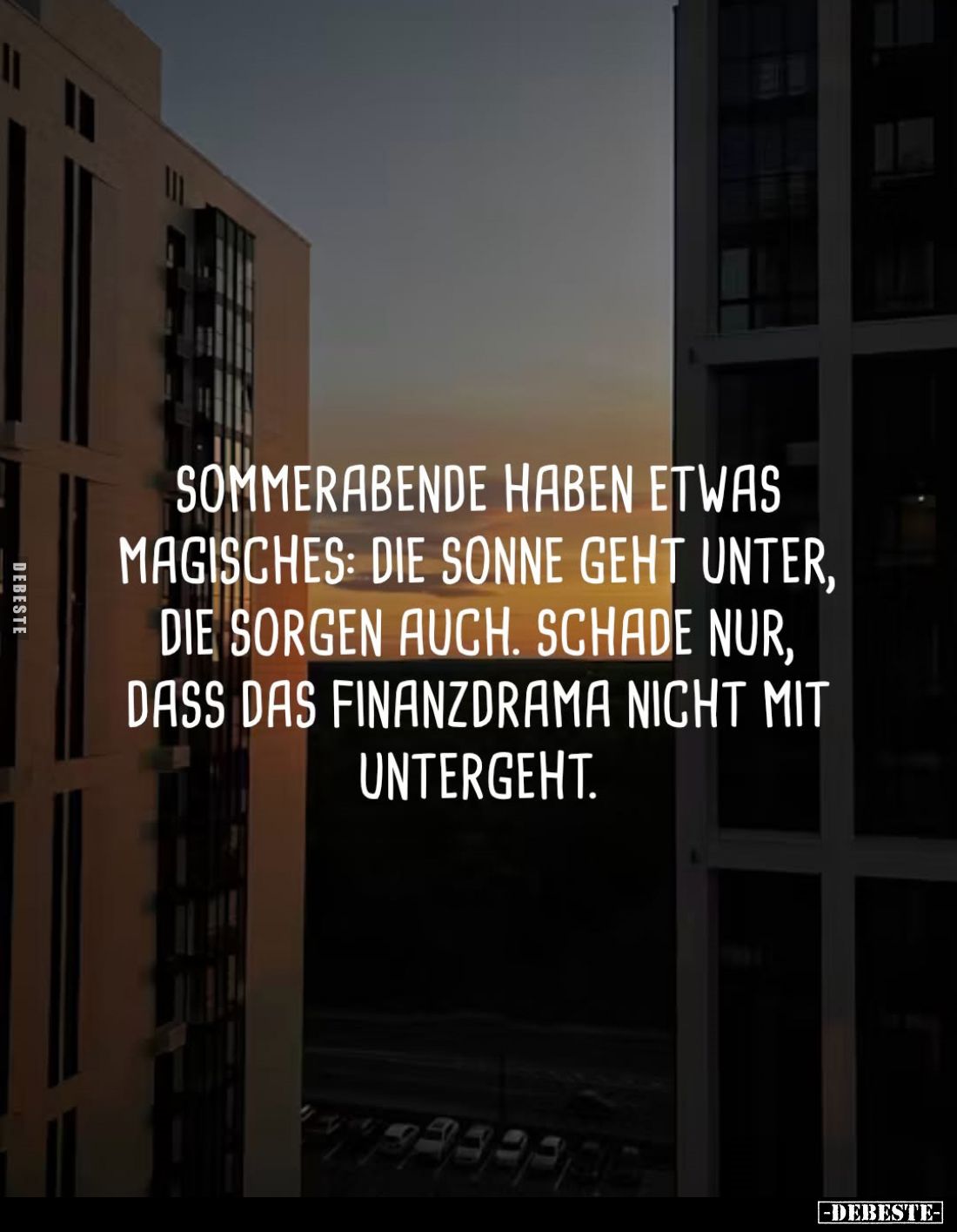 Sommerabende haben etwas magisches: die Sonne geht unter, die Sorgen auch. Schade nur, dass das Finanzdrama nicht mit unterge...
