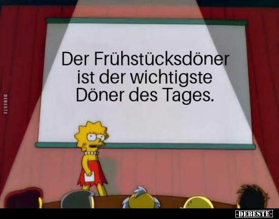 Der Frühstücksdöner ist der wichtigste Döner des Tages... - Lustige Bilder | DEBESTE.de