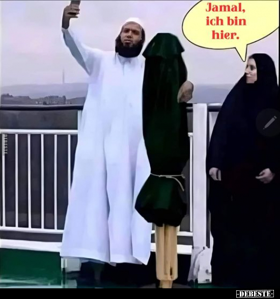 Jamal, ich bin hier.
