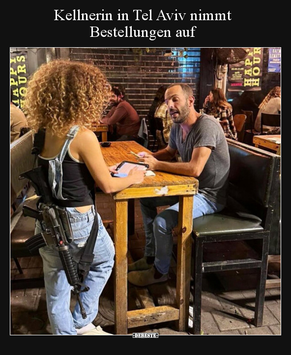 Kellnerin in Tel Aviv nimmt Bestellungen auf.. - Lustige Bilder | DEBESTE.de