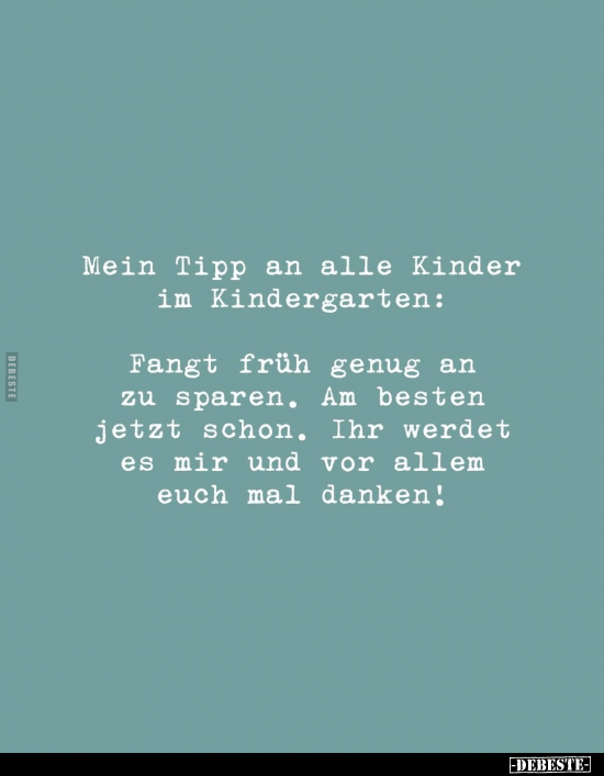 Mein Tipp an alle Kinder im Kindergarten.. - Lustige Bilder | DEBESTE.de