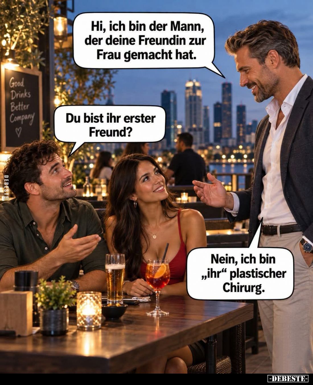 Hi, ich bin der Mann, der deine Freundin zur Frau gemacht hat.
-
Du bist ihr erster Freund? -
Nein, ich bin "ihr&quot...