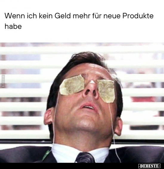Wenn ich kein Geld mehr für neue Produkte habe.. - Lustige Bilder | DEBESTE.de
