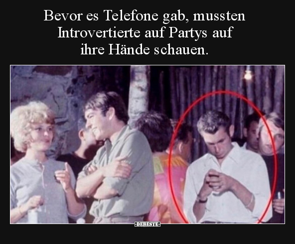 Bevor es Telefone gab, mussten Introvertierte auf Partys.. - Lustige Bilder | DEBESTE.de