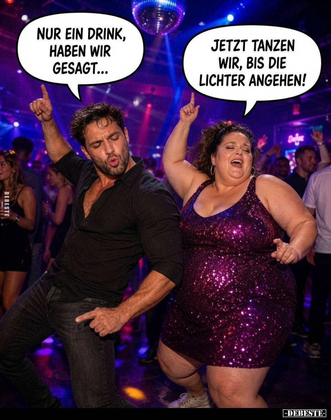 Nur ein Drink, haben wir gesagt...
Jetzt tanzen wir, bis die Lichter angehen!