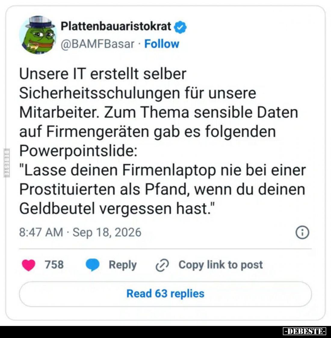 Unsere IT erstellt selber Sicherheitsschulungen für unsere Mitarbeiter.

Zum Thema sensible Daten auf Firmengeräten gab es ...
