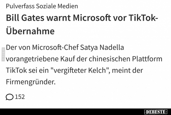 Bill Gates warnt Microsoft vor TikTok- Übernahme.. - Lustige Bilder | DEBESTE.de