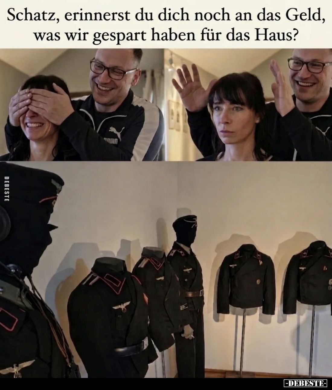 Schatz, erinnerst du dich noch an das Geld, was wir gespart haben für das Haus?