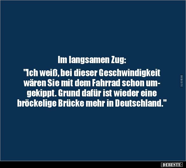 Im langsamen Zug: "Ich weiß, bei dieser Geschwindigkeit.." - Lustige Bilder | DEBESTE.de