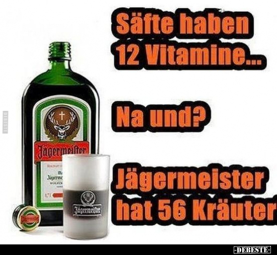 Säfte haben 12 Vitamine...  - Lustige Bilder | DEBESTE.de