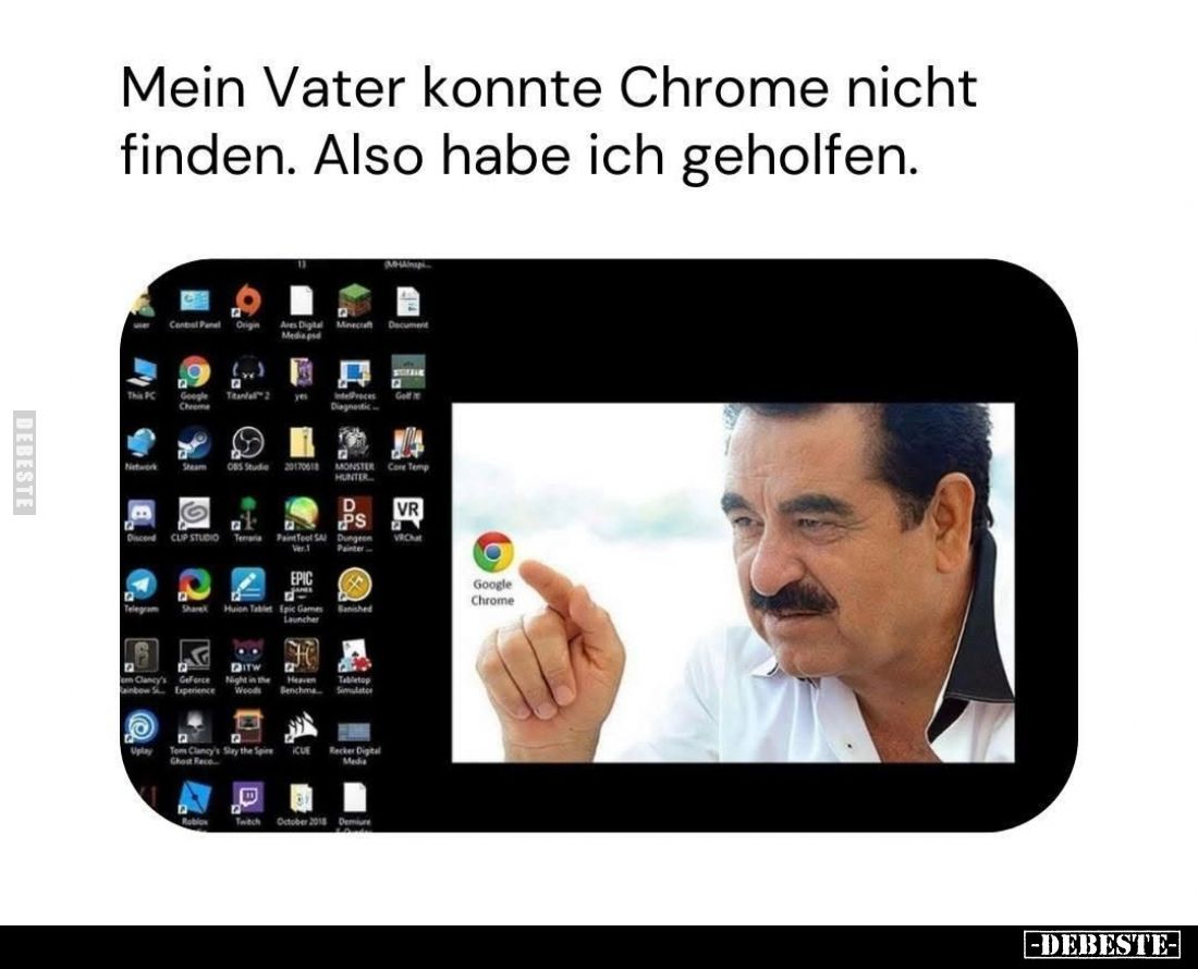 Mein Vater konnte Chrome nicht finden. Also habe ich geholfen.
