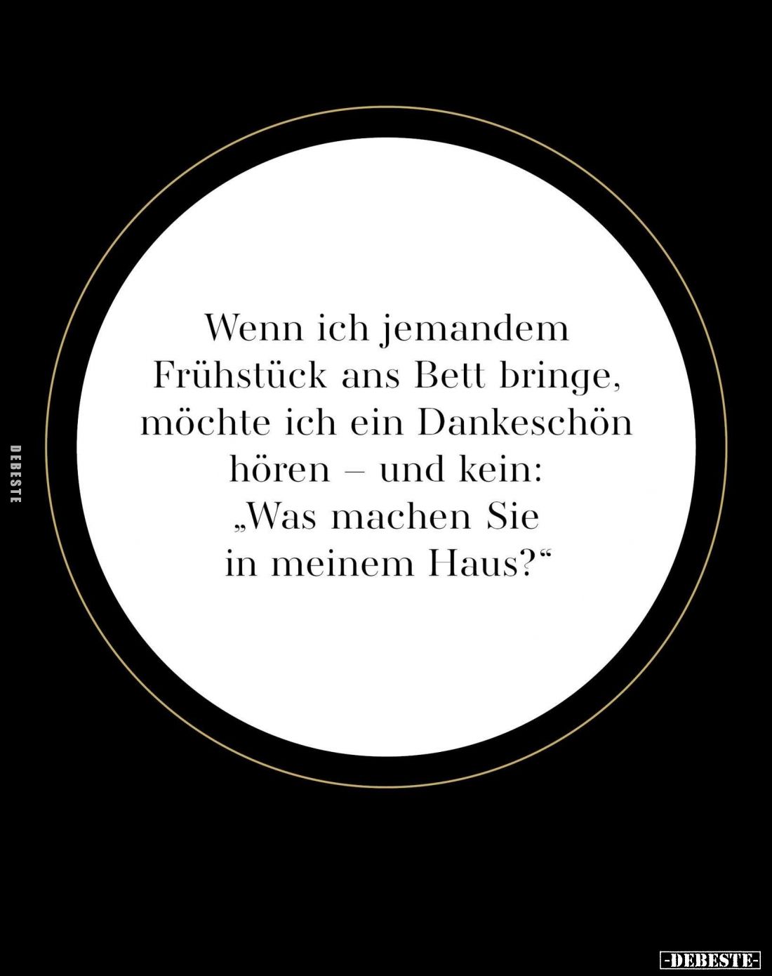 Wenn ich jemandem Frühstück ans Bett bringe... - Lustige Bilder | DEBESTE.de