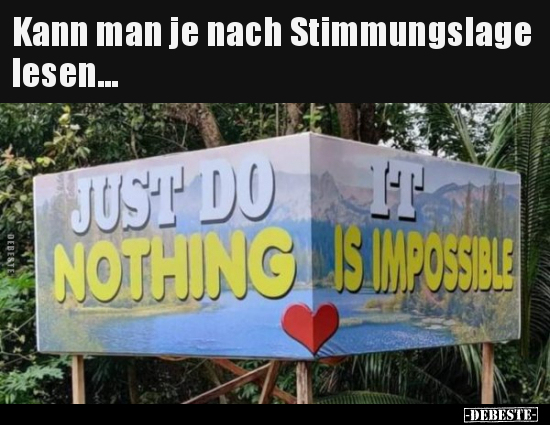 Kann man je nach Stimmungslage lesen...