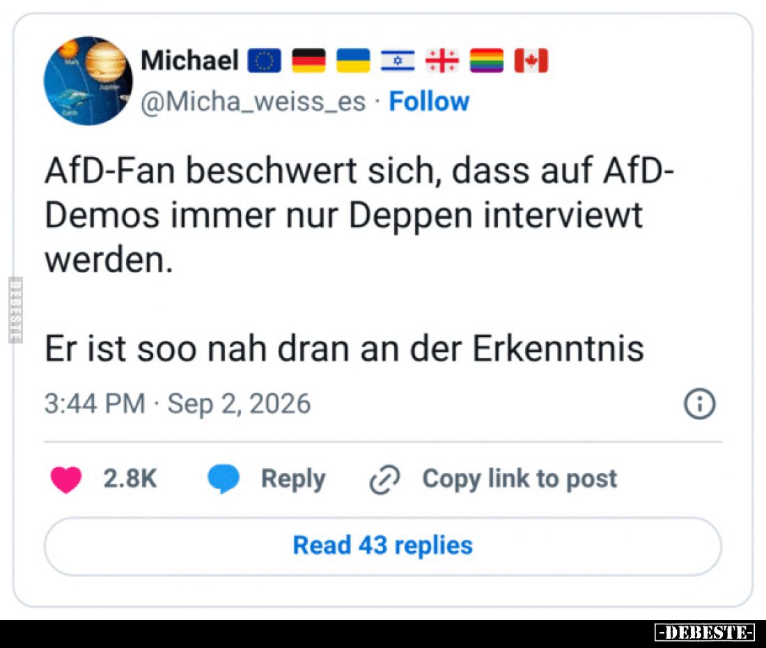AfD-Fan beschwert sich, dass auf AfD-Demos immer nur Deppen interviewt werden.

Er ist soo nah dran an der Erkenntnis