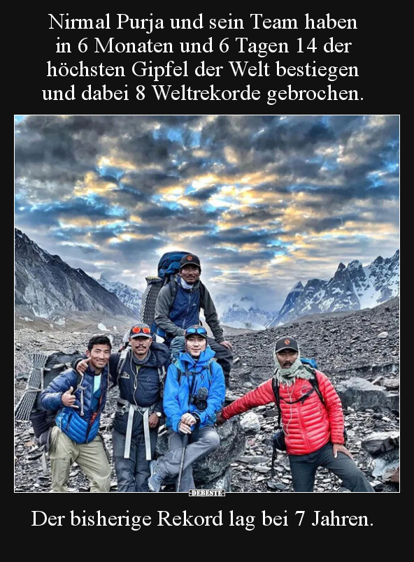 Nirmal Purja und sein Team haben in 6 Monaten und 6 Tagen.. - Lustige Bilder | DEBESTE.de