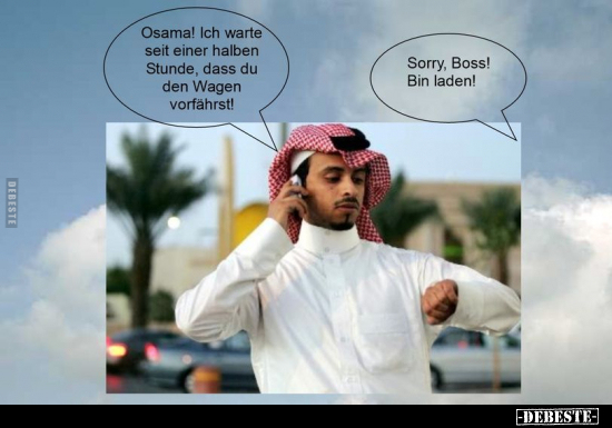 Osama! Ich warte seit einer halben Stunde, dass.. - Lustige Bilder | DEBESTE.de