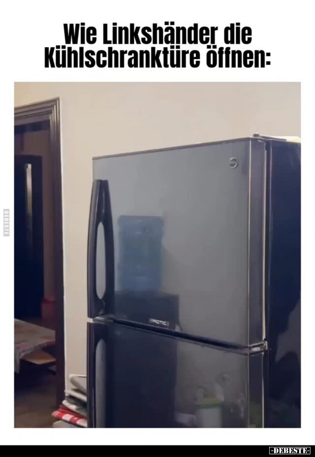Wie Linkshänder die Kühlschranktüre öffnen: