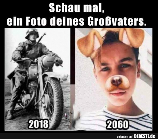 Schau mal, ein Foto deines Großvaters.