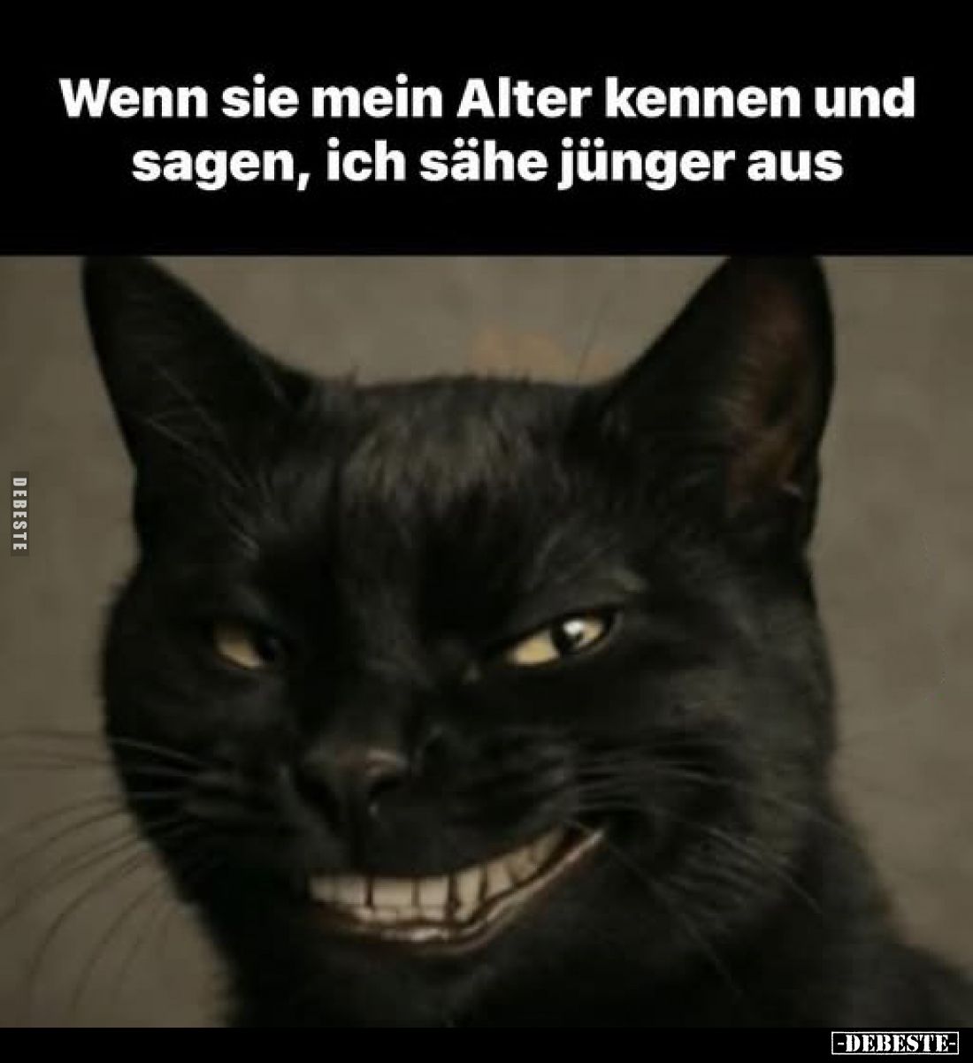 Wenn sie mein Alter kennen und sagen, ich sähe jünger aus