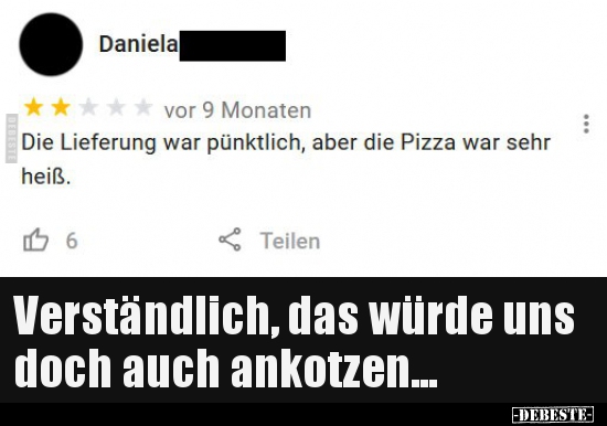 Die Lieferung war pünktlich, aber die Pizza war sehr heiß. - Lustige Bilder | DEBESTE.de
