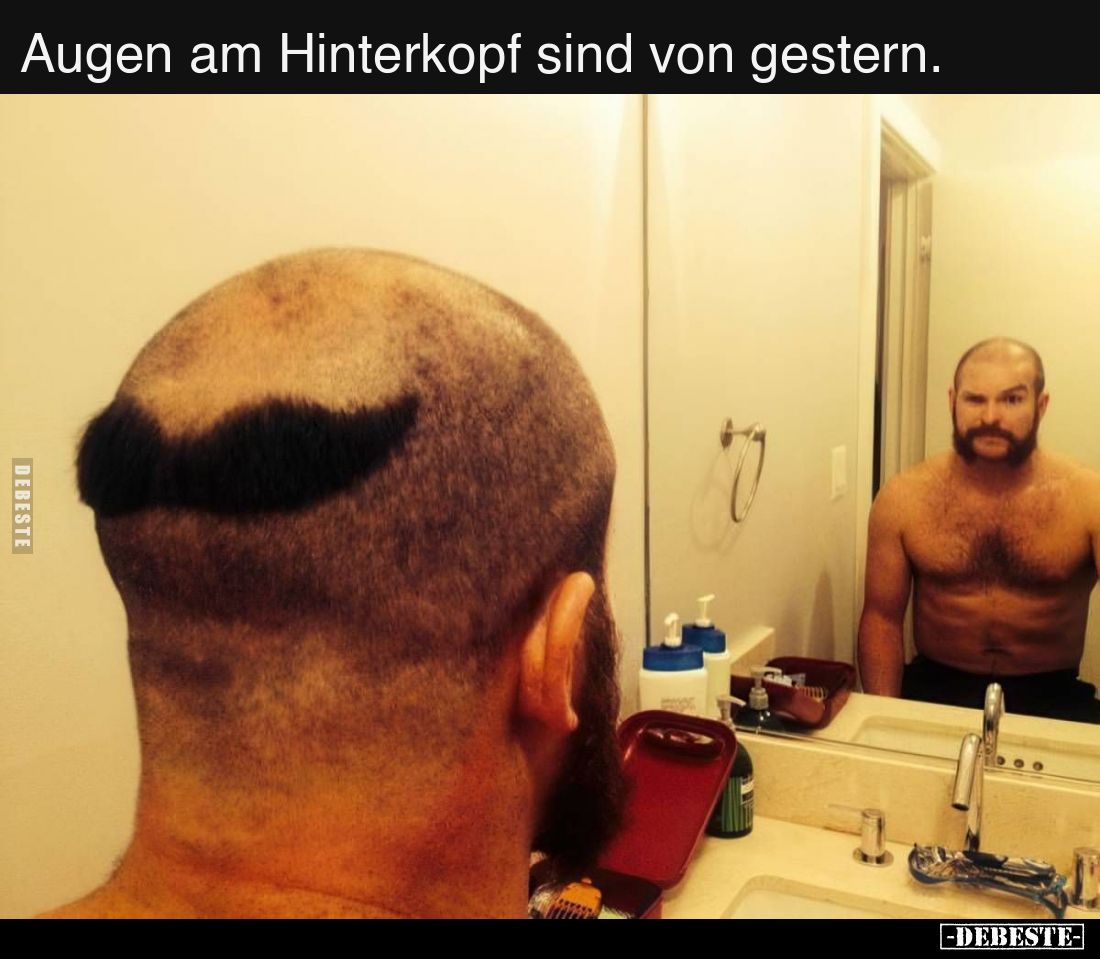 Augen am Hinterkopf sind von gestern...