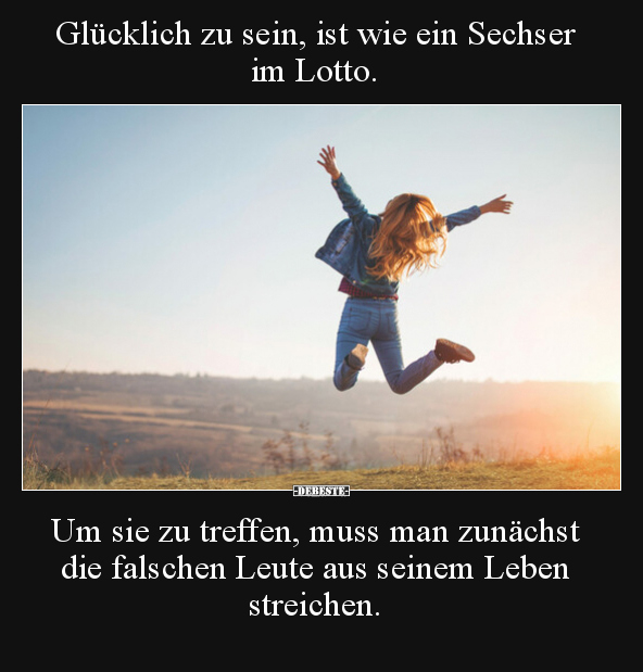 Glücklich zu sein, ist wie ein Sechser im Lotto... - Lustige Bilder | DEBESTE.de