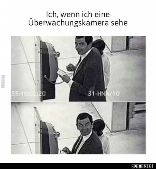 Ich, wenn ich eine Überwachungskamera sehe.. - Lustige Bilder | DEBESTE.de