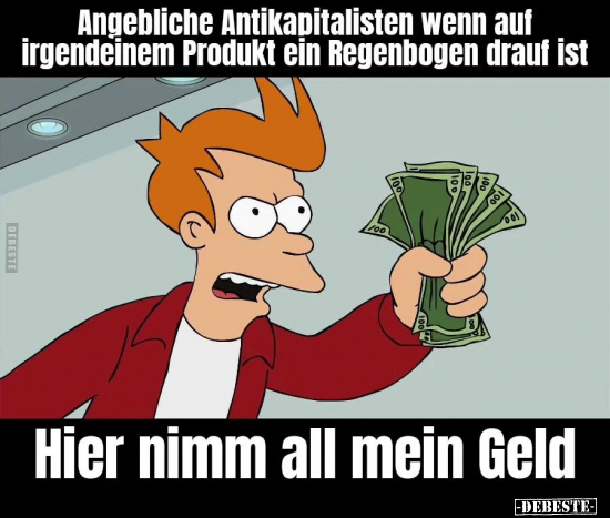 Angebliche Antikapitalisten wenn auf irgendeinem Produkt.. - Lustige Bilder | DEBESTE.de